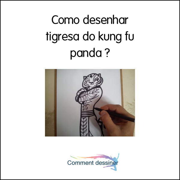 Como desenhar tigresa do kung fu panda